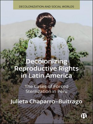 cover image of Decolonizing Reproductive Rights in Latin America